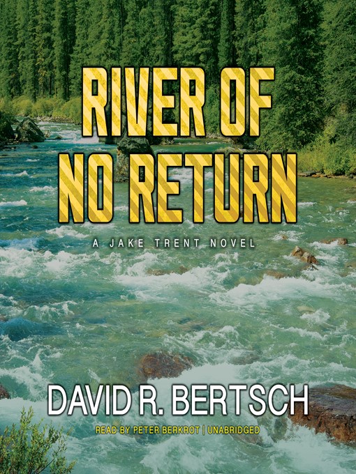 Title details for River of No Return by David Riley Bertsch - Available